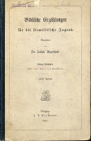 Biblische Erzählungen für die israelitische Jugend 1883