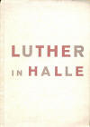 Ficker, Johannes: Luther in Halle; o.J. o.S.
